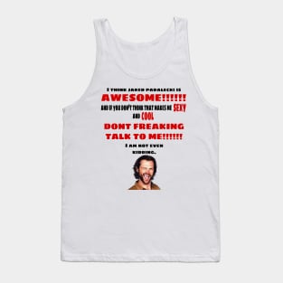 I Think Jared Padalecki is Awesome Tank Top